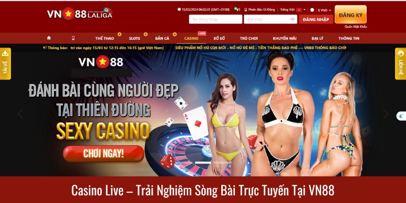 Casino Live – Trải Nghiệm Sòng Bài Trực Tuyến Tại VN88